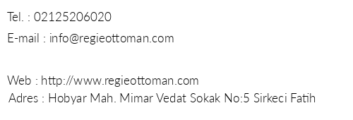 Regie Ottoman Hotel telefon numaralar, faks, e-mail, posta adresi ve iletiim bilgileri